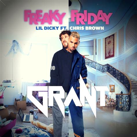 Freaky Friday Dj Grant Edit By Lil Dicky Ft Chris Brown Listen For Free