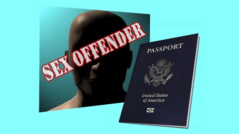 Sex Offender Status To Be Listed On Us Passports