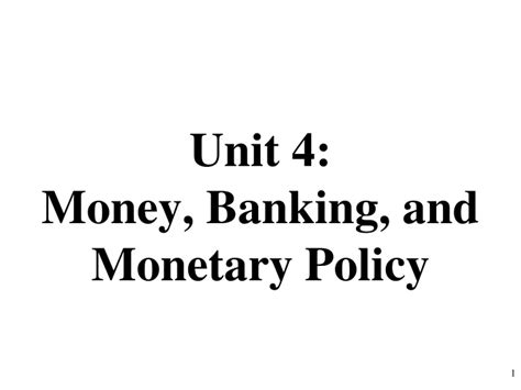 Ppt Unit 4 Money Banking And Monetary Policy Powerpoint