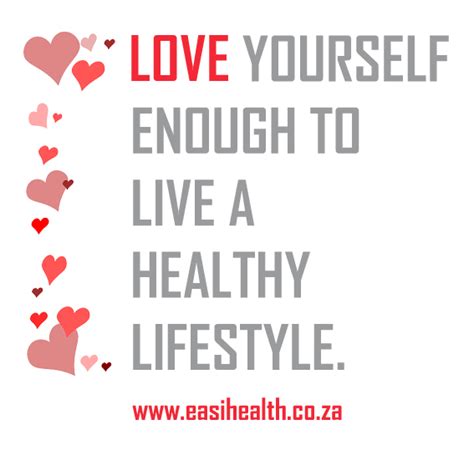 Love yourself enough to live a healthy lifestyle ...