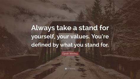 Take A Stand Quote 25 Inspirational Quotes To Live By That Remind You
