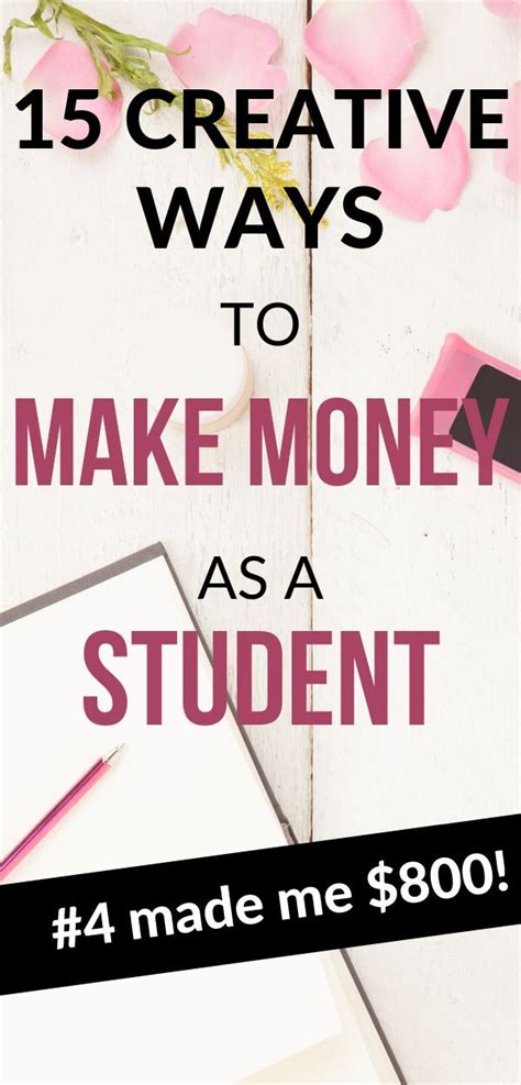 15 Creative Ways To Make Money As A Student Artofit