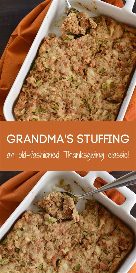 A Recipe For Grandma S Stuffing A Classic And Old Fashioned Thanksgiving Bread Dressing Made