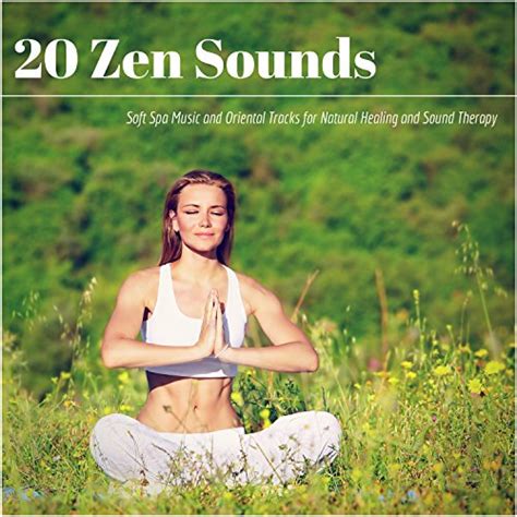 Amazon Music Asian Zen Spa Music Meditation And Zen Music Gardenの20 Zen Sounds Soft Spa Music
