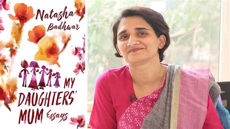 natasha badhwar on her new book my daughters mum youtube