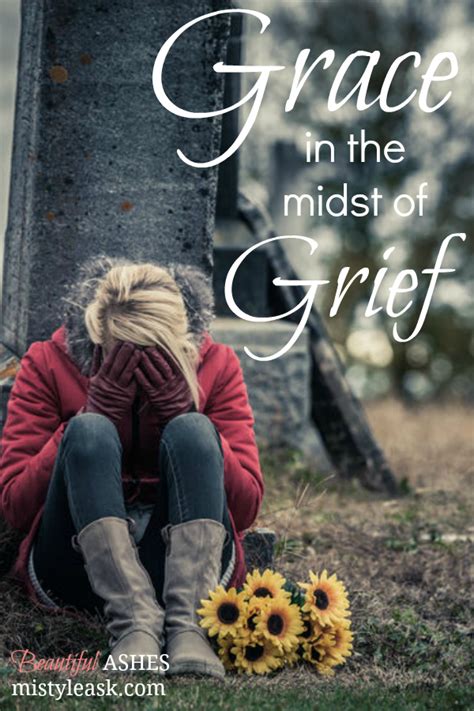 Grace In The Midst Of Grief Beautiful Ashes