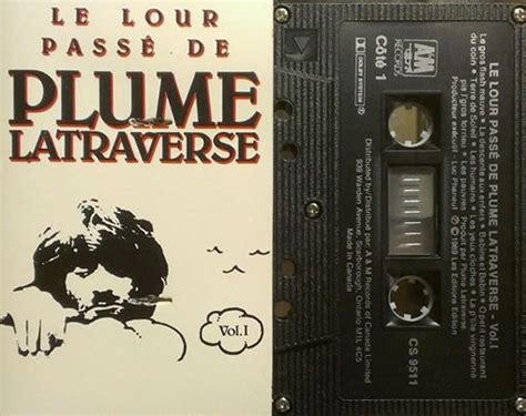 Plume Latraverse Le Lour Passé De Plume Latraverse Vol I 1989