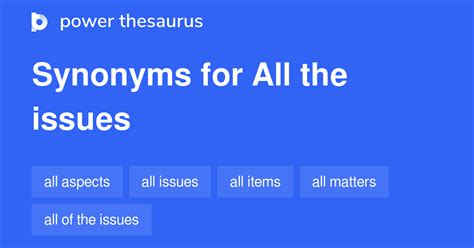 All The Issues Synonyms 105 Words And Phrases For All The Issues