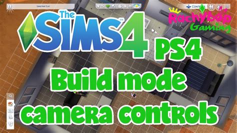 The Sims 4 On Ps4 How To Use The Build Mode Camera Controls Youtube