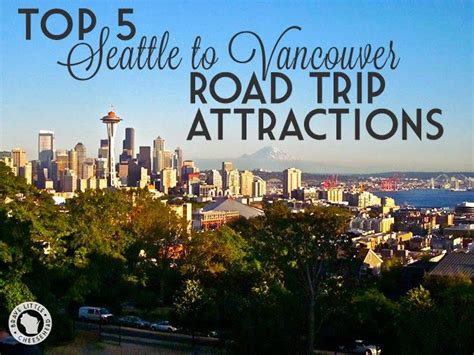 Seattle Travel Guide Must See Attractions