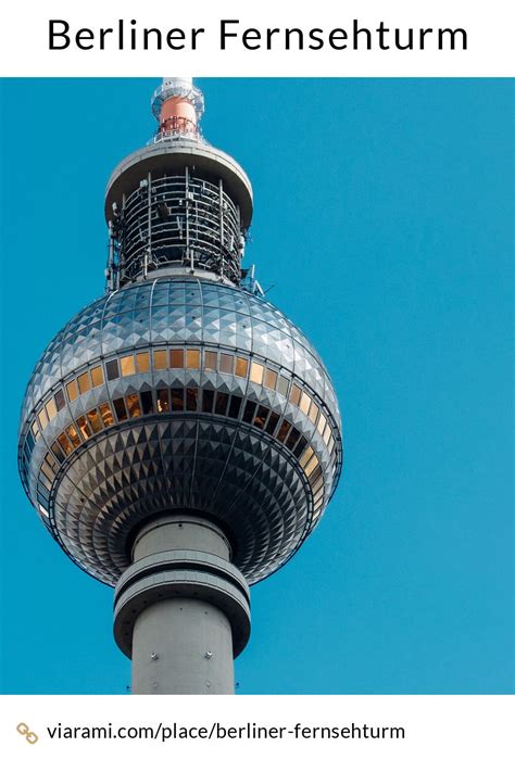 Berliner Fernsehturm The Tallest Tower In Germany More