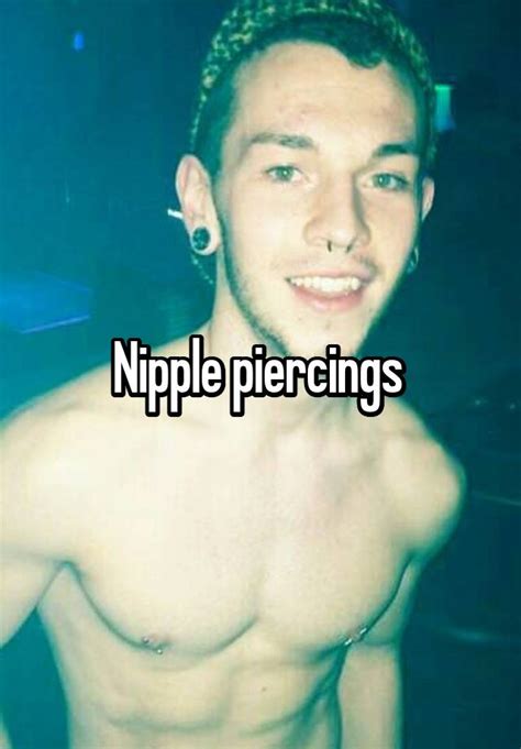 Nipple Piercings