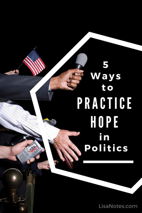 Hope In Politics Is It A Choice 5 Ways To Practice Hope