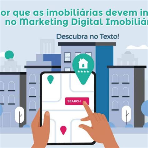 Por Que As Imobiliárias Devem Investir No Marketing Digital Imobiliário Agência Em Bauru
