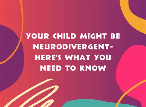 You Just Found Out Your Child Is Neurodivergent Heres What You Need