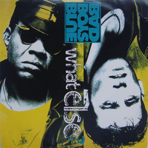 Bad Boys Blue What Else 1994 Vinyl Discogs
