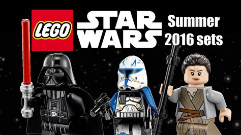 Lego Star Wars 2016 Summer Sets List Youtube