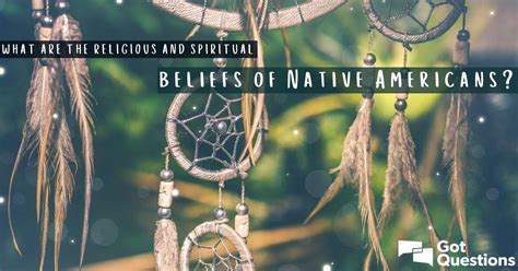 Native American Religion Beliefs