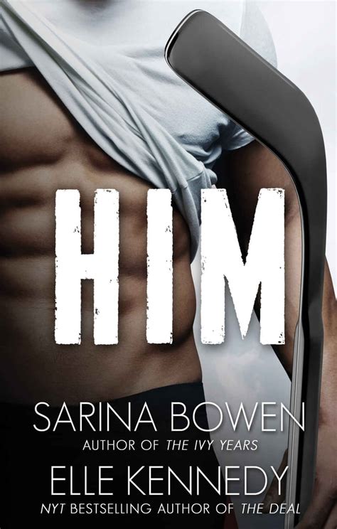 Him By Sarina Bowen And Elle Kennedy Sexiest Books Of All Time