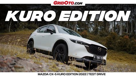 Mazda Cx 5 Kuro Edition 2022 Siap Menghajar Honda Cr V Black Edition I