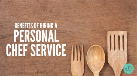 Benefits Of Hiring A Personal Chef Service J Danielle