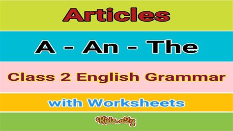Class 2 English Worksheet On Articles Articles For Kids Youtube