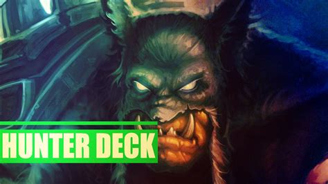 In the early turns, your primary aim is to secure yourself a position on the board. Hearthstone - Hunter Deck - YouTube