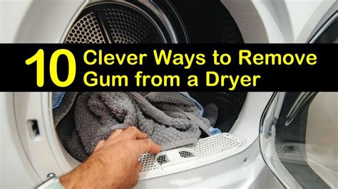 Can ironing the gum help remove it? 10 Clever Ways to Remove Gum from a Dryer