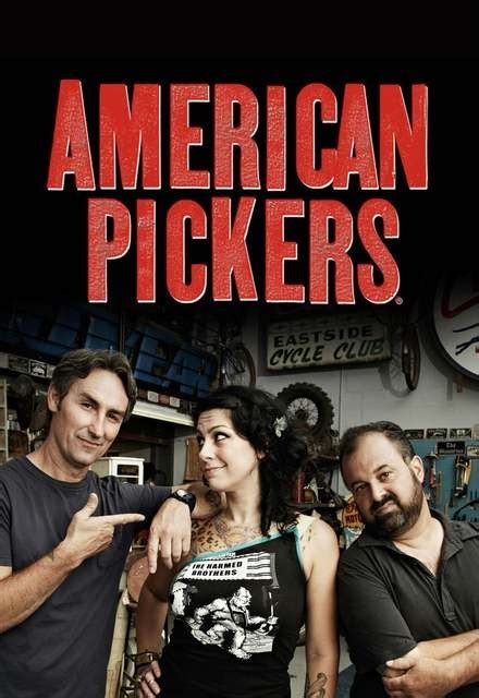 American Pickers On The History Channel Tv Show Episodes Reviews
