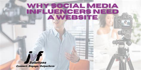 Five Reasons Why Social Media Influencers Need A Website Jvf Solutions