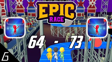 Epic Race 3d Gameplay Walkthrough Level 64 73 Bonus Ios