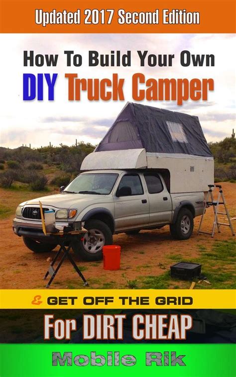 What are you looking for? Read How To Build Your Own DIY Truck Camper And Get Off ...