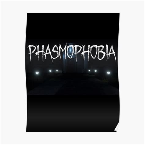 Phasmophobia Poster For Sale By Thepathofneo2 Redbubble