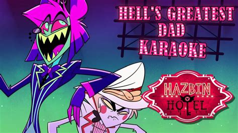 Hell S Greatest Dad Karaoke Hazbin Hotel YouTube