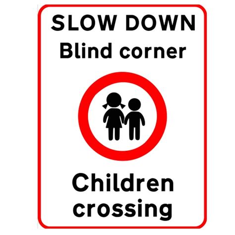 Slow Down Blind Corner Children Crossing Sign 450x600mm Aluminium With