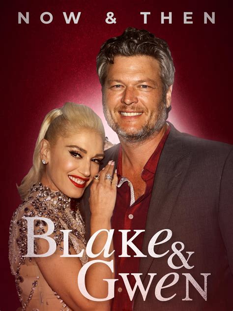 blake and gwen now and then 2021