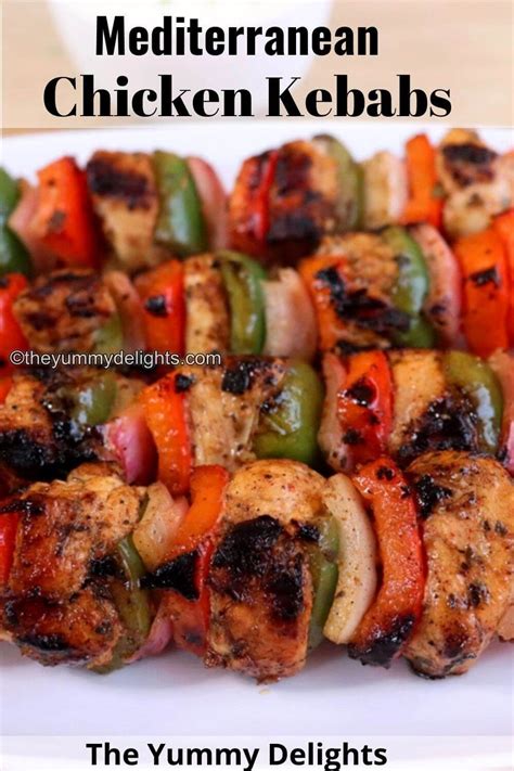 Mediterranean Chicken Kebabs The Yummy Delights