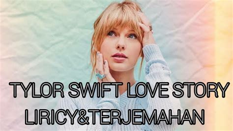 Tylor Swift Love Story Lyric And Terjemahaan Youtube