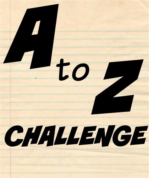 An A To Z Challenge Apology Kind Of Life In The Fishbowl