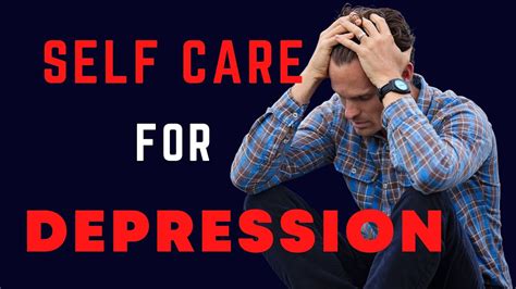 Self Care Tips For Depression Top Self Care Tips For Depression