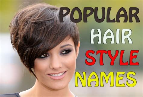 Popular Hairstyle Names Best Hairstyle Ideals For Women