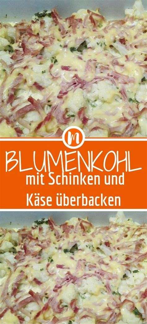 Blumenkohl in röschen teilen und in gesalzenem wasser halbgar kochen. Blumenkohl mit Schinken und Käse überbacken | Rezepte ...