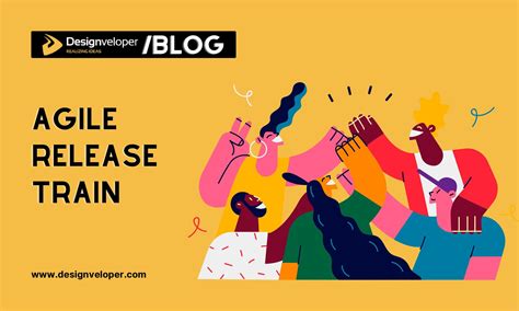 What Is Agile Release Train Everything You Need To Know Designveloper