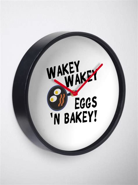Wakey Wakey Eggs And Bakey Clock For Sale By Cafepretzel Redbubble