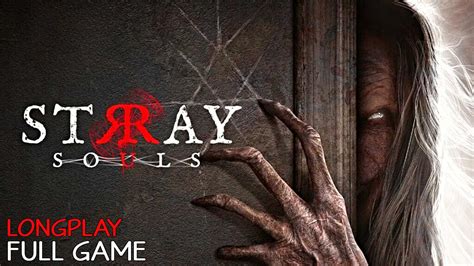 Stray Souls Longplay Walkthrough Full Game Psychological Horror Game Youtube