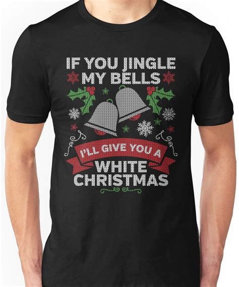 Jingle My Bells Funny Adult Christmas T Shirt By Artisticmind Funny
