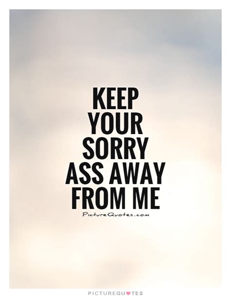 Go Away Quotes Go Away Sayings Go Away Picture Quotes
