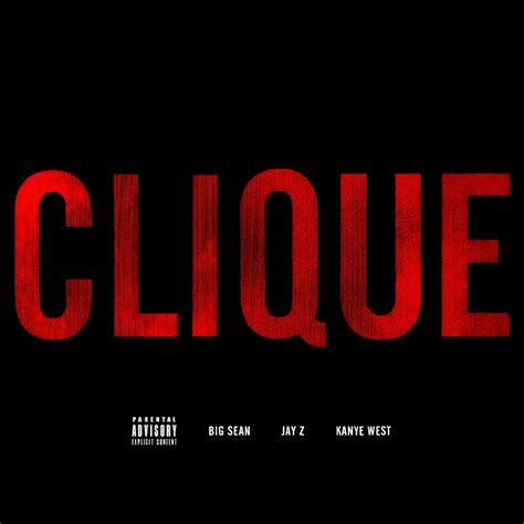Jay Z Kanye West And Big Sean Clique Cdq Hiphop N More