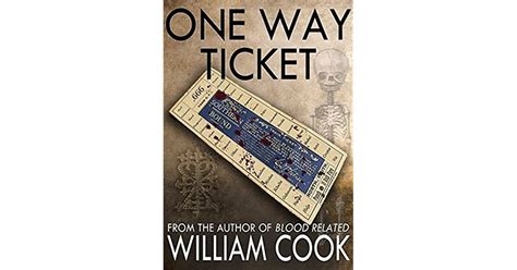 One Way Ticket By William Cook