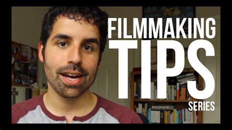 Filmmaking Tips Series Introduction Youtube